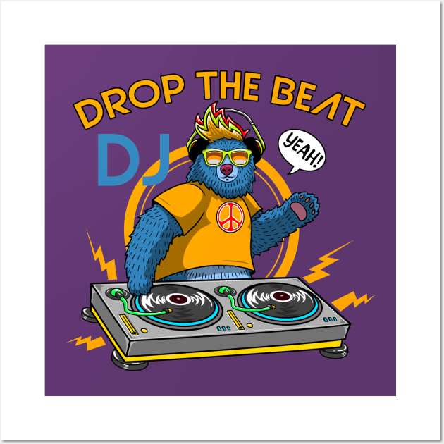 drop the beat dj Wall Art by hayr pictures